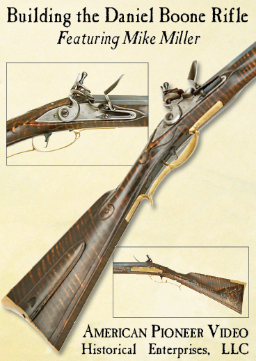 Building the Daniel Boone Rifle featuring Mike Miller Building the Daniel Boone Rifle featuring Mike Miller