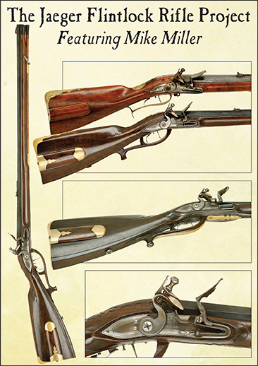 The Jaeger Flintlock Rifle Project featuring Mike Miller
